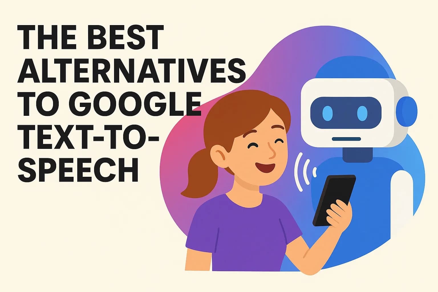 The Best Alternatives to Google Text-to-Speech